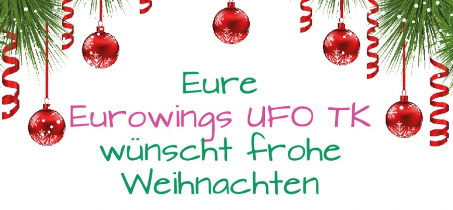 Frohe Weihnachten wünscht Euch die neue UFO TK